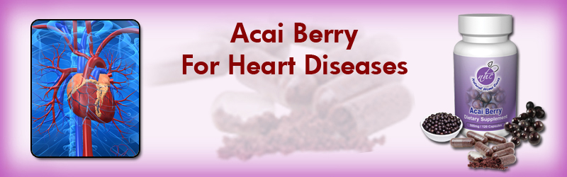 Natural Home Cures Freeze Dried Acai Berry For Heart Diseases